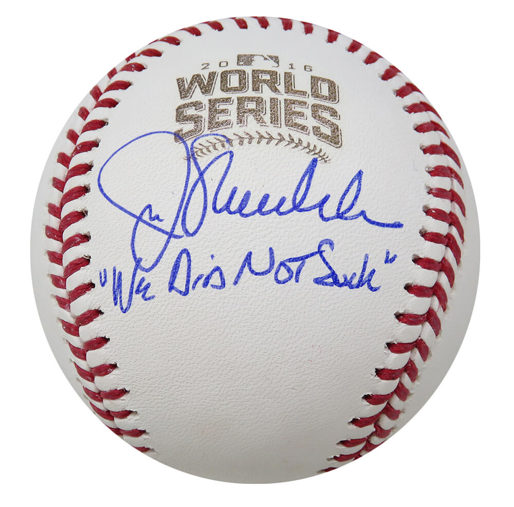 Joe Maddon Signed Rawlings 2016 World Series Baseball w/We Did Not Suck