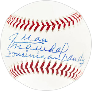 Juan Marichal Autographed San Francisco Giants Official Major League Baseball ("Dominican Dandy" Inscription) - James Spence Authentication (JSA)